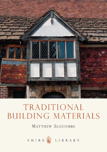Traditional Building Materials (Shire Library Book 634)