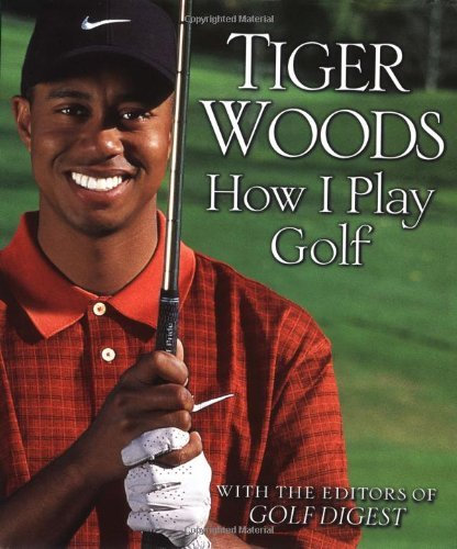 How I Play Golf by Tiger Woods(2001-10-09)