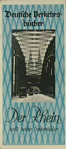 Deutsche Verkehrsbücher - Band 10 - Der Rhein und seine Seitentäler