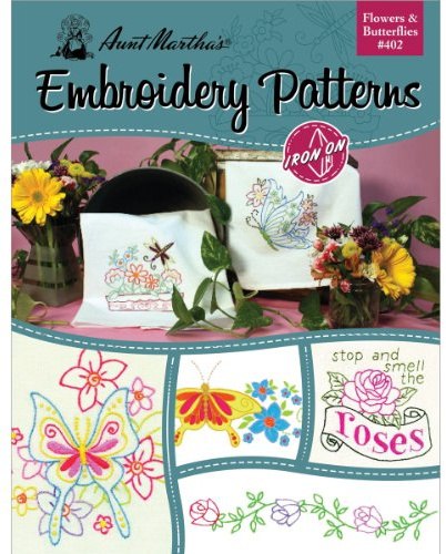 Aunt Martha's 402 Flowers and Butterflies Embroidery Transfer Pattern Book, Over 25 Iron On Patterns