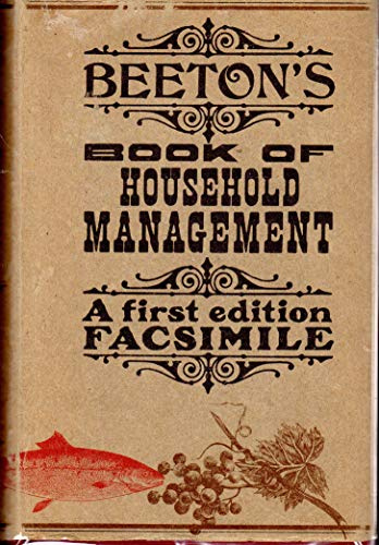 BEETON'S Book of Household Management - A First Edition Facsimile