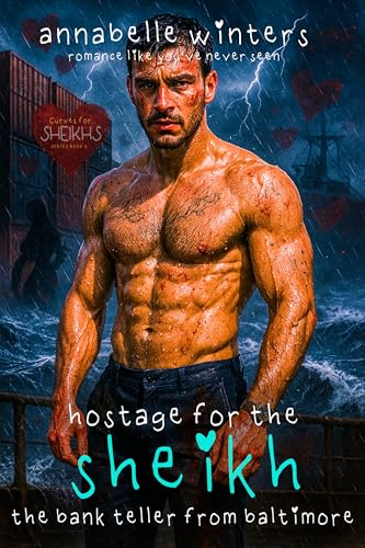 Hostage for the Sheikh: The Bank Teller from Baltimore (Curves for Sheikhs Royal Billionaire Romance Novels Book 3)