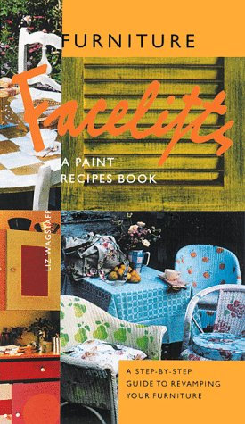 Furniture Facelifts, a Paint Recipes Book