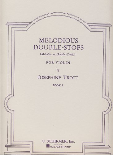 TROTT J. - Estudios Melodicos de Dobles Cuerdas Vol.1 para Violin