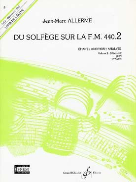 Du solfège sur la FM 440-2 : chant + audition + analyse (Livre de l'élève)