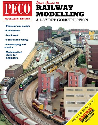 Your Guide to Railway Modelling & Layout Construction: 1