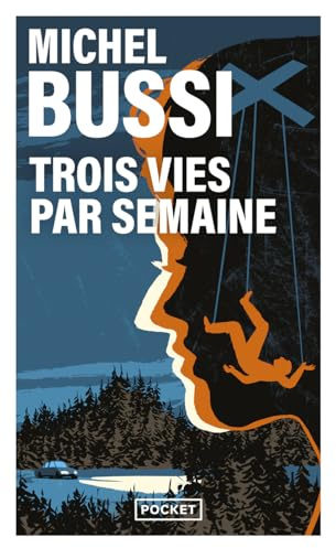 Trois vies par semaine: Thriller