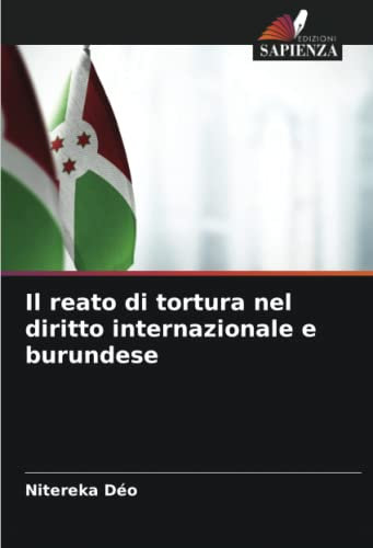 Il reato di tortura nel diritto internazionale e burundese