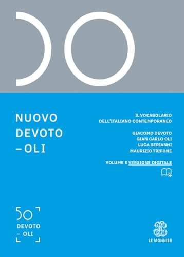 Nuovo Devoto-Oli. Il vocabolario dell’italiano contemporaneo 2025. Con e-book. Con espansione online