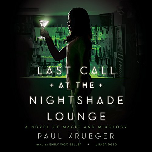 Last Call at the Nightshade Lounge: Una novela de magia y mixología