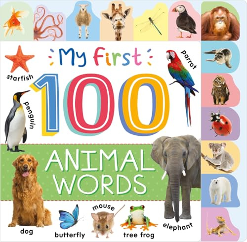 My First 100 Animal Words (Tabbed Board Book)