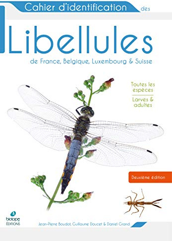 Cahier d'identification des libellules de France, Belgique, Luxembourg et Suisse (2e édition)