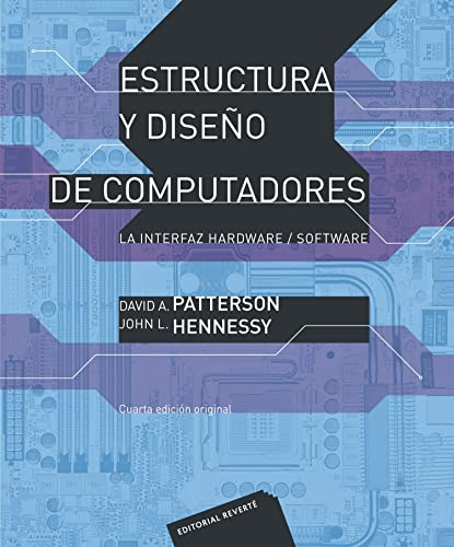 Estructura y diseño de computadores: La interfaz hardware/software (INFORMATICA)