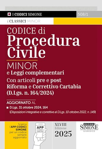 Codice di procedura civile. Ediz. minor. E leggi complementari. Con articoli pre e post Riforma e Correttivo Cartabia (D.Lgs. n. 164/2024). Con app CodiciSimone