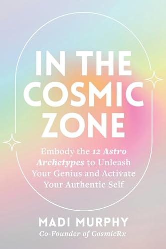 In the Cosmic Zone: The New Enneagram Test to Discover Your Strengths and Master Leadership, Communication, and Collaboration in the Workplace