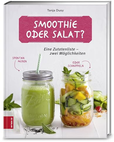 Smoothie oder Salat?: Eine Zutatenliste – zwei Möglichkeiten