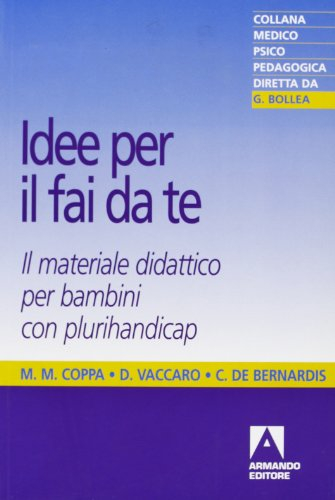 Idee per il fai da te. Il materiale didattico per bambini con plurihandicap