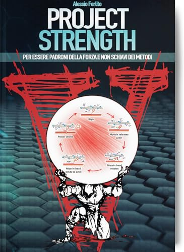 Project strength. Per essere padroni della forza e non schiavi dei metodi