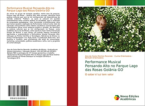 Performance Musical Pensando Alto no Parque Lago das Rosas Goiânia GO: O saber é luz tem valor