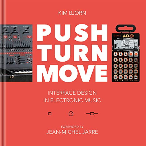 Bjooks Push Turn Move, livre illustré haut de gamme sur les instruments de musique électroniques, avec des interviews, des essais et des photographies, la technologie et la musique électronique