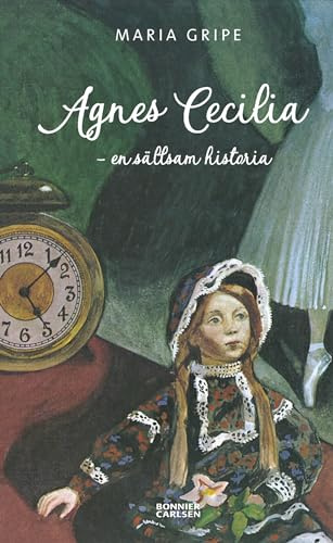 Agnes Cecilia : en sällsam historia