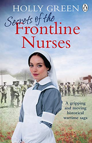 Secrets of the Frontline Nurses: A gripping and moving historical wartime saga: 5 (Frontline Nurses Series, 5)