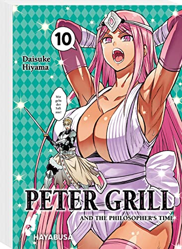 Peter Grill and the Philosopher's Time 10: Die ultimative Harem-Comedy – Der Manga zum Ecchi-Anime-Hit!