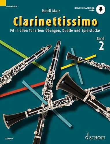 Clarinettissimo: Fit in allen Tonarten: Übungen, Duette und Spielstücke. Band 2. 1-2 Klarinetten.
