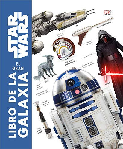 Star Wars. El gran libro de la galaxia: Diccionario visual