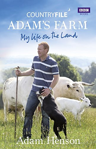 Countryfile / Adam's Farm: My Life on the Land