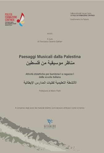 Paesaggi musicali dalla Palestina. Attività didattiche per bambine/i e ragazze/i della scuola italiana. Ediz. per la scuola