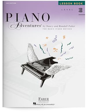 Piano Adventures: Lesson Book - Level 3B, 2nd Edition | Early Intermediate Piano Method Book for Kids and Adults | Piano Sheet Music to Learn Triads Scales Chords and Rhythm | Faber Piano Book