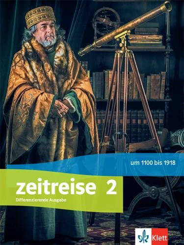 Zeitreise 2. Differenzierende Ausgabe Nordrhein-Westfalen, Thüringen und Mecklenburg-Vorpommern: Schulbuch Klasse 7/8 (Zeitreise. Differenzierende ... Thüringen und Mecklenburg-Vorpommern ab 2020)