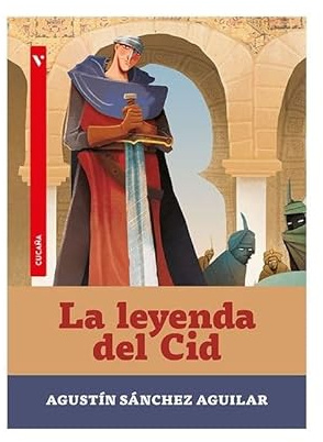 La Leyenda del Cid (Colección Cucaña)