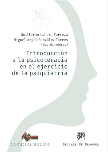 Introducción a la psicoterapia en el ejercicio de la psiquiatría: 284 (Biblioteca de Psicología)