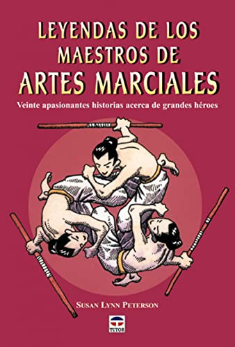 Leyendas de los maestros de artes marciales