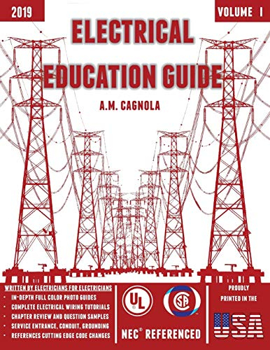 Electrical Education Guide: (Design, Wiring, and Installation): Electrical Wiring