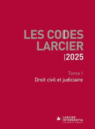 Code Larcier - Tome I - Droit civil et judiciaire - À jour au 1er mars 2025