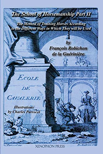 Ecole de Cavalerie (School of Horsemanship, Part 2)