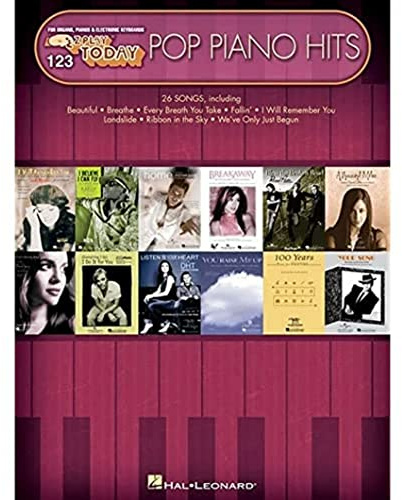 Pop Piano Hits: E-Z Play Today, Volume 123 (E-z Play Today, 123) - Beginner Piano Keyboard and Organ Songbook Sheet Music | 26 Pop Songs with Chords Melody Lyrics and Guitar Chord Chart