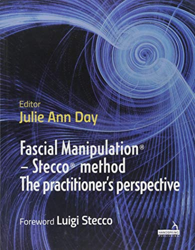 Fascial Manipulation(r) - Stecco(r) Method the Practitioner's Perspective