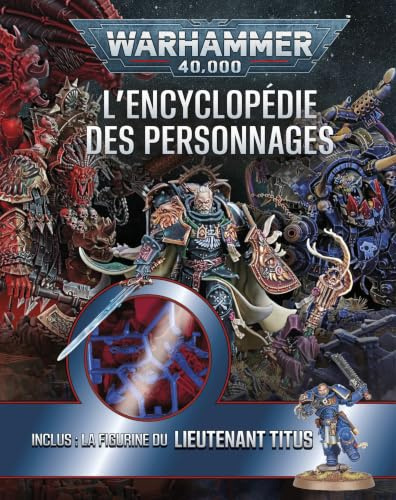 Warhammer 40,000 : l'Encyclopédie des personnages