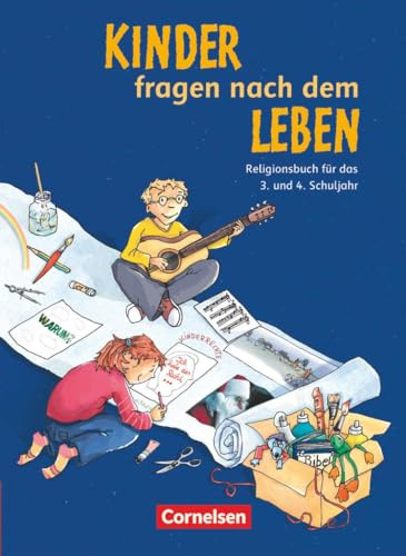 Kinder fragen nach dem Leben - Evangelische Religion - Ausgabe 2006 - 3./4. Schuljahr: Religionsbuch - Schulbuch