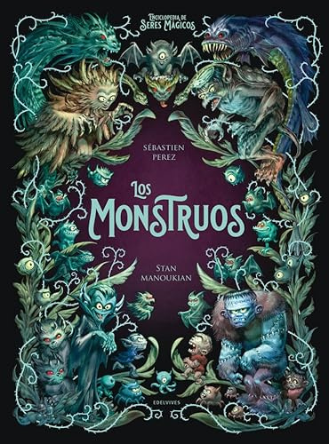 Los monstruos (Enciclopedia de Seres Mágicos)