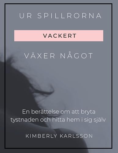 Ur spillrorna växer något vackert: Jag växte upp i kaos men blev tryggheten jag själv aldrig fick