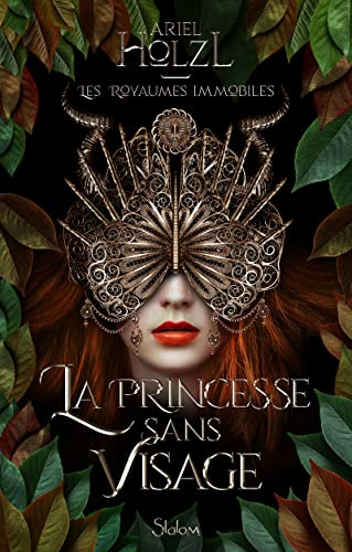 Les Royaumes immobiles T1 - La Princesse sans visage - Roman fantastique (01)