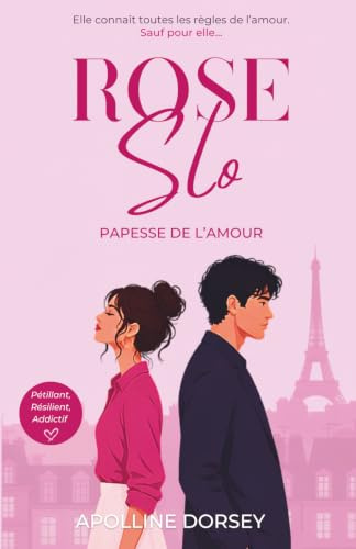 Rose Slo, Papesse de l'Amour: L'experte en amour qui fuit le sien - Roman feel-good - Romance contemporaine slow burn et happy end