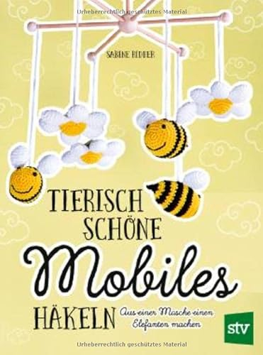 Tierisch schöne Mobiles häkeln: Aus einer Masche einen Elefanten machen