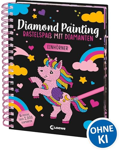Diamond Painting - Bastelspaß mit Diamanten - Einhörner: Crystal Art mit 6 Motiven und über 2.000 Diamanten - Gestalte Bilder nach dem Malen-Nach-Zahlen-Prinzip - Ab 8 Jahren