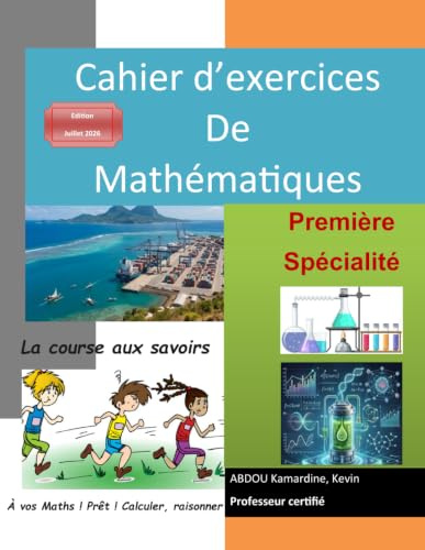 Cahier d'exercices de Mathématiques Première spécialité: Une science au service des défis du monde réel